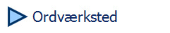  Ordvrksted
